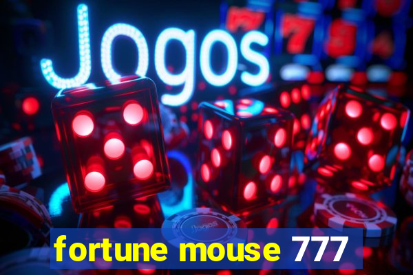 fortune mouse 777